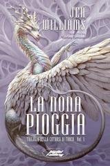 Jen Williams - Trilogia della catarsi di fuoco Vol. 1. La Nona Pioggia (2025)