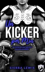 Sierra Lewis - Un kicker per Mia (2026)