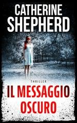 Catherine Shepherd – I casi di Julia Schwarz Vol. 4. Il messaggio oscuro (2026)