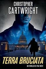 Christopher Cartwright - Un thriller di Pax West Vol. 1. Terra Bruciata (2026)