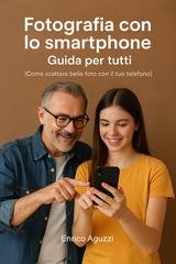 Enrico Aguzzi - Fotografia con lo smartphone (2025)