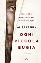 Alice Feeney - Ogni piccola bugia (2017)