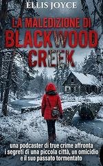 Ellis Joyce - La maledizione di Blackwood Creek (2026)