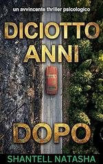 Shantell Natasha - Diciotto anni dopo (2026)