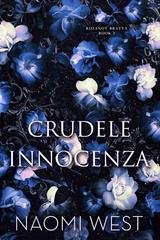 Naomi West - La Bratva Rozanov Vol. 2. Crudele Innocenza (2026)
