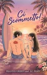 Rianna Green , J.C. Rain - Ci scommetto! (2026)