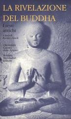 Raniero Gnoli (a cura di) - La rivelazione del Buddha. Vol.1 I testi antichi (2010)