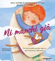 Alberto Pellai - Mi manchi già (2024)