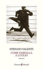 Stefano Valenti - Come farfalla a luglio(2026) Anteprima esclusiva