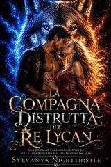 Sylvanyx Nightthistle - La compagna distrutta del re lycan (2026)