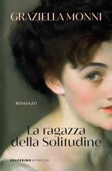 Graziella Monni - La ragazza della Solitudine (2026)