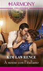 Kim Lawrence - Le sorelle Monk Vol. 2. A nozze con l'italiano (2022)