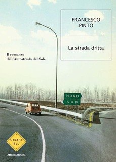 Francesco Pinto - La strada dritta (2011)