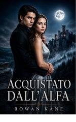 Rowan Kane - Acquistato dall'alfa (2026)