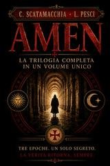 Cataldo Scatamacchia, Lanfranco Pesci - Amen. La trilogia completa (2026)