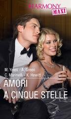 Maisey Yates, Abby Green, Carol Marinelli, Kate Hewitt - Amori a cinque stelle (2020)