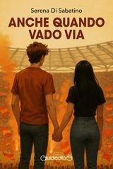 Serena Di Sabatino - Anche quando vado via (2026)