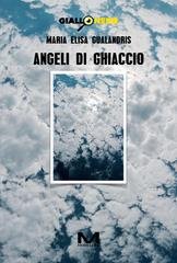 Maria Elisa Gualandris - Angeli di ghiaccio (2026)