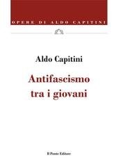 Aldo Capitini - Antifascismo tra i giovani (2026)
