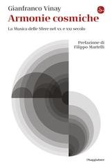 Gianfranco Vinay - Armonie cosmiche. La Musica delle Sfere nel XX e XXI secolo (2026)