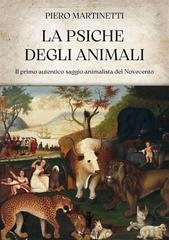 Piero Martinetti - La psiche degli animali (2023)