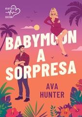 Ava Hunter - Babymoon a sorpresa (2026)