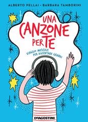 Alberto Pellai, Barbara Tamborini - Una canzone per te (2018)