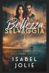 Isabel Jolie - Arrow Tactical Vol. 5. Bellezza Selvaggia (2026)