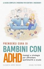 Elizabeth Sophie Wright, Chiara Fustinoni - Prendersi cura di bambini con ADHD (2022)