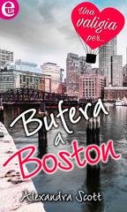 Alexandra Scott - Bufera a Boston (eLit) (2016)