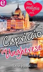 Sara Wood - Capriccio ungherese (eLit) (2016)