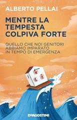 Alberto Pellai - Mentre la tempesta colpiva forte (2020)