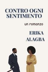 Erika Alagba - Contro Ogni Sentimento (2026)