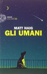 Matt Haig - Gli umani (2014)