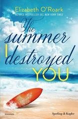 Elizabeth O’Roark - The Summer I Destroyed You (2026)