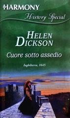 Helen Dickson - Cuore sotto assedio (2006)