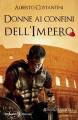 Alberto Costantini - Donne ai confini dell’Impero (2021)
