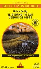 Helen Reilly - Il giorno in cui Veronica morì (2006)