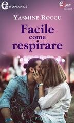 Yasmine Roccu - Facile come respirare (eLit) (2020)