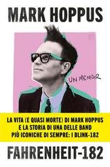 Mark Hoppus - Fahrenheit-182. Un memoir (2025)
