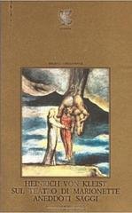 Heinrich Von Kleist - Sul teatro delle marionette (1986)