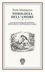 Paolo Mantegazza - Fisiologia dell’amore  (2026)