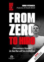 Hiro Vitanza - From Zero to Hiro. Diventare un leader in barba all’invisibilità (2026)