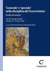 AA.VV. - ‘Generale’ e ‘speciale’ nella disciplina del Terzo Settore. Profili privatistici (2026)