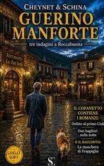 Francesco Cheynet, Lucio Schina - Guerino Manforte. Tre indagini a Roccabuona (2026)