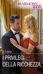 Dani Collins - I privilegi della ricchezza (2025)