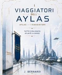 J. Bernardi - Aylas Vol. 1. I Viaggiatori dell'Aylas (2026)