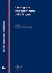Elena Carpi, Monica Lupetti (a cura di) - Ideologia e insegnamento delle lingue (2024)