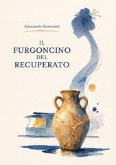 Alessandro Raimondi - Il furgoncino del recuperato (2026)