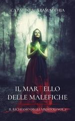 Cataldo Scatamacchia - Il Richiamo degli Apostoli Vol. 2. Il Martello delle Malefiche (2026)